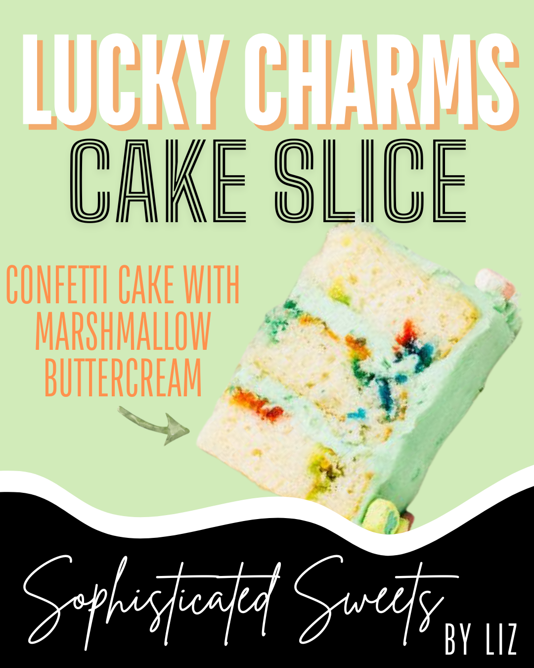 Thursday• Lucky Charms Confetti Cake Slice