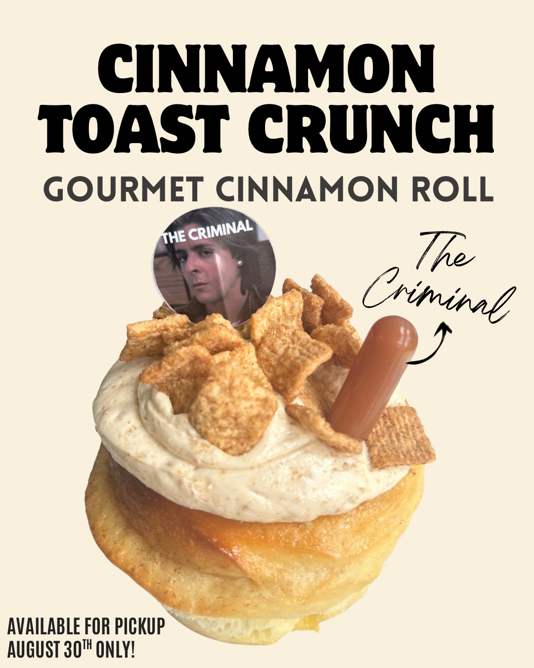 The Criminal- Cinnamon Toast Crunch Cinnamon Roll