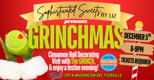 (Early Bird Special) Grinchmas at Sophisticated Sweets with live action Jim Carey style Grinch