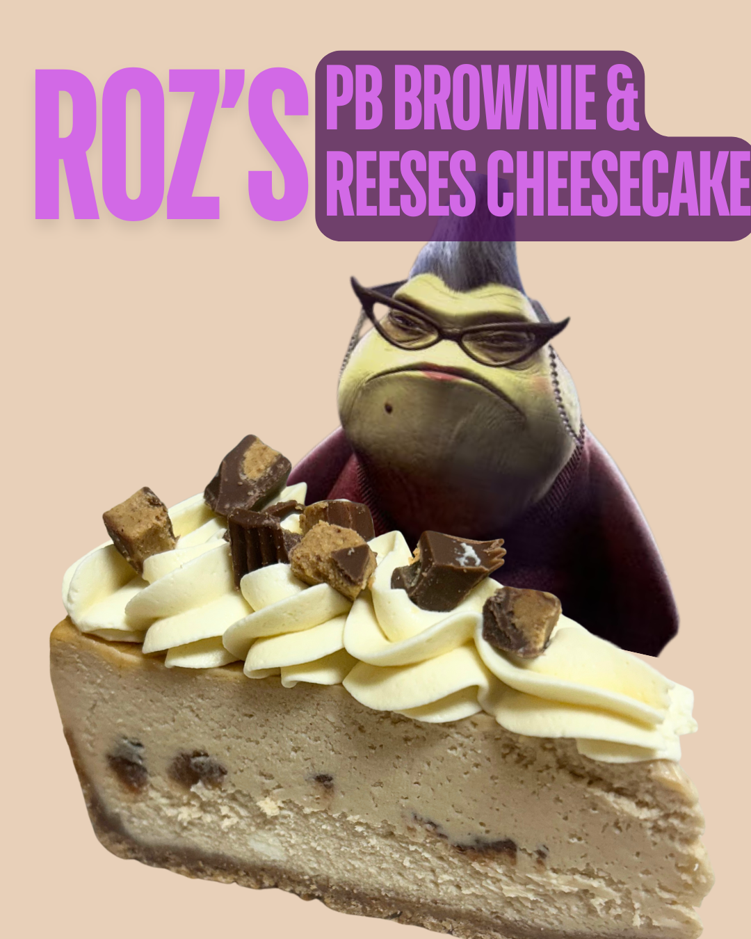 Roz’s Reese’s Peanut Butter Brownie Cheesecake Slice