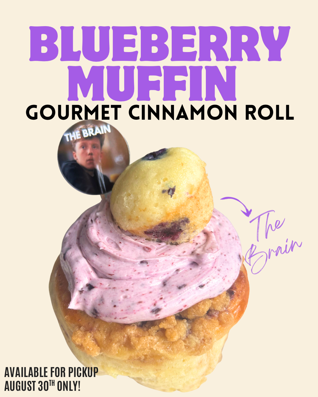 The Brain- Blueberry Muffin Jumbo Cinnamon Roll